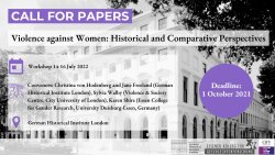  Violence against Women: Historical and Comparative Perspectives Joint Workshop of the Humboldt Foundation Anneliese Maier Award and the German Historical Institute London 